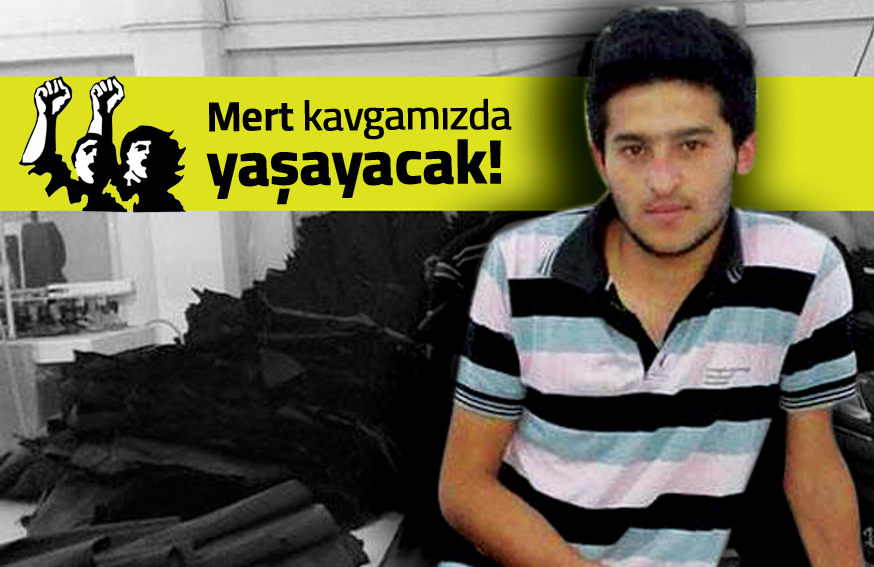 Emek Gençliği Üyesi Mert Değirmenci Yaşamını Yitirdi Emek Gençliği Üyesi Mert Değirmenci Yaşamını Yitirdi