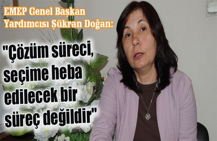 Çözüm Süreci, Seçime Heba Edilecek Bir Süreç Değildir Çözüm Süreci, Seçime Heba Edilecek Bir Süreç Değildir