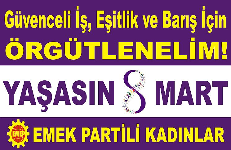 8 Mart’ta Kadınlar Yasak Dinlemedi, Dinlemeyecek Gerçek Eşitlik ve Barış İçin Mücadeleyi Büyütecek!