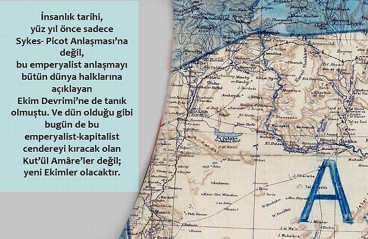 Sykes-Picot’un 100. Yılında Hayal ve Gerçek!