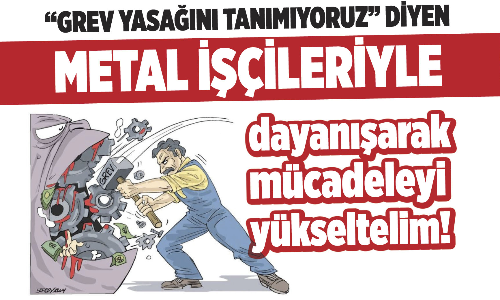 Grev yasağı geri alınsın