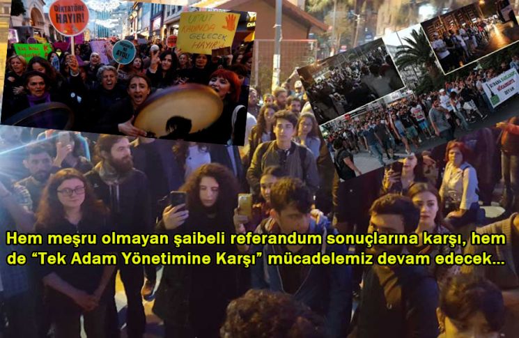 Tek Adam Yönetimine Karşı Mücadelemiz Devam Edecek…