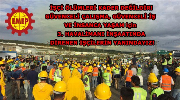 3. Havalimanı işçilerinin haklı talepleri karşılanmalıdır!