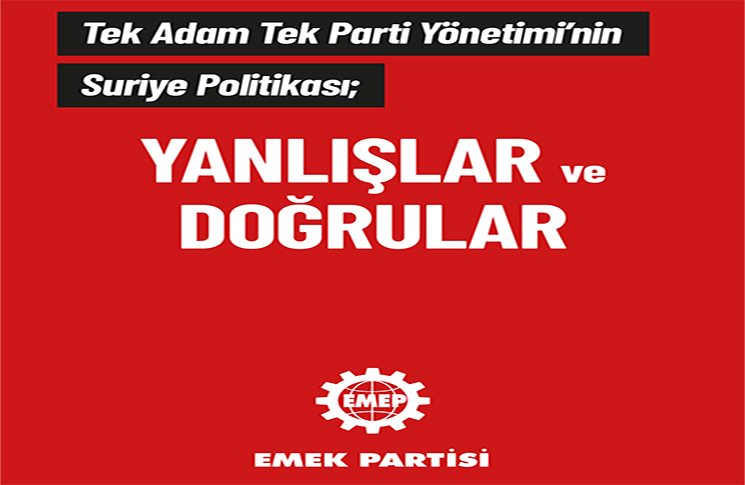 Tek Adam Tek Parti Yönetimi’nin Suriye Politikası