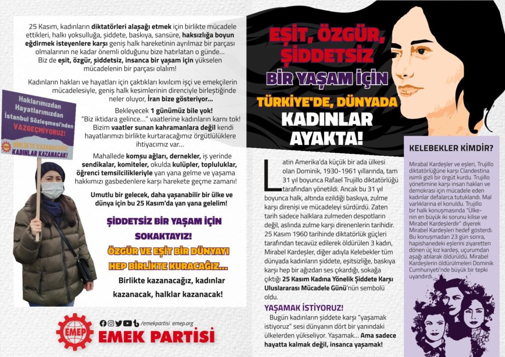 Kadınlara sus diyenlere, şiddet dolu bir yaşamı reva görenlere karşı EŞİT VE ÖZGÜR BİR HAYAT İÇİN AYAKTAYIZ!