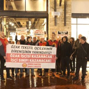 EMEP İzmir İl Örgütü, Özak işçileri için Levi’s önünden seslendi: Levi’s derhal adım atmalıdır!