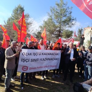 Emek Partisi Özak Tekstil işçilerini ziyaret etti: Bu baskı düzenini birlikte yıkacağız