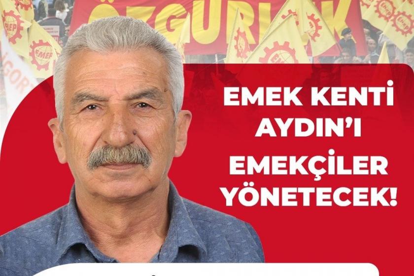 EMEP’in Aydın adayı Ali Özaydın: Rant gruplarının muslukları kapanacak