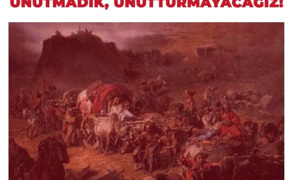 160 yıllık acıyı unutmayacağız!