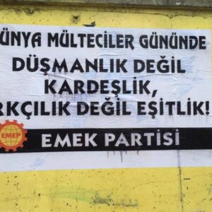 20 Haziran’da Yerli ve Mültecilerin Ortak Mücadelesini Büyütelim!