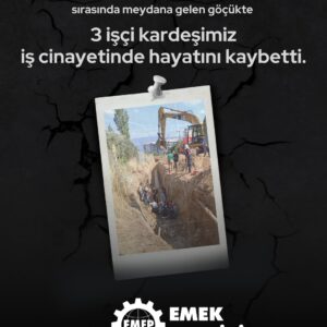 İş Cinayetlerinde Yargılama ve Adalet Sağlansın!