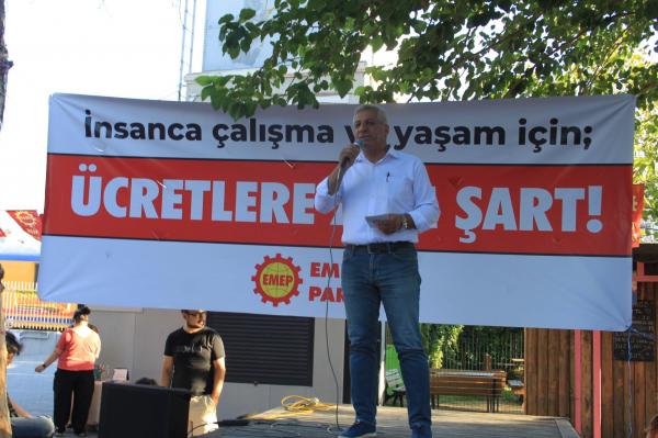 Emek Partisi İzmir İl Örgütü “Ücretlere Temmuz’da Zam” mitingi düzenledi: Tüm ücretlere zam istiyoruz