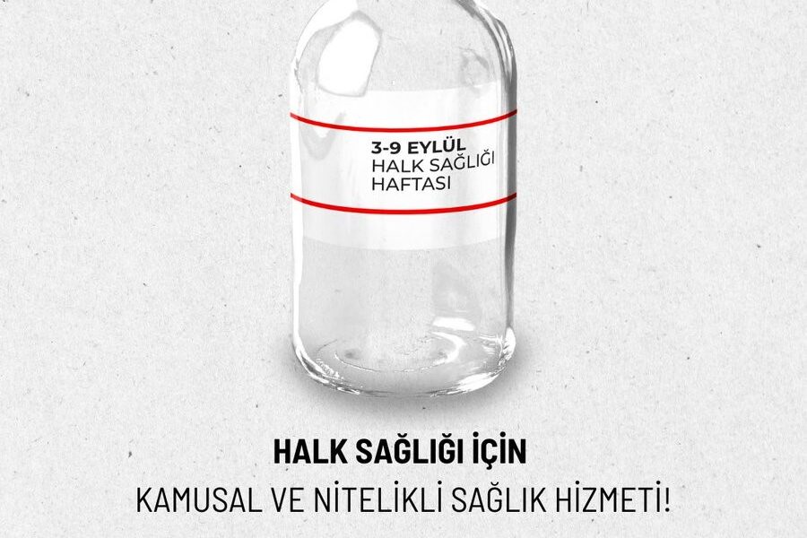 HALK SAĞLIĞI İÇİN KAMUSAL VE NİTELİKLİ SAĞLIK HİZMETİ!