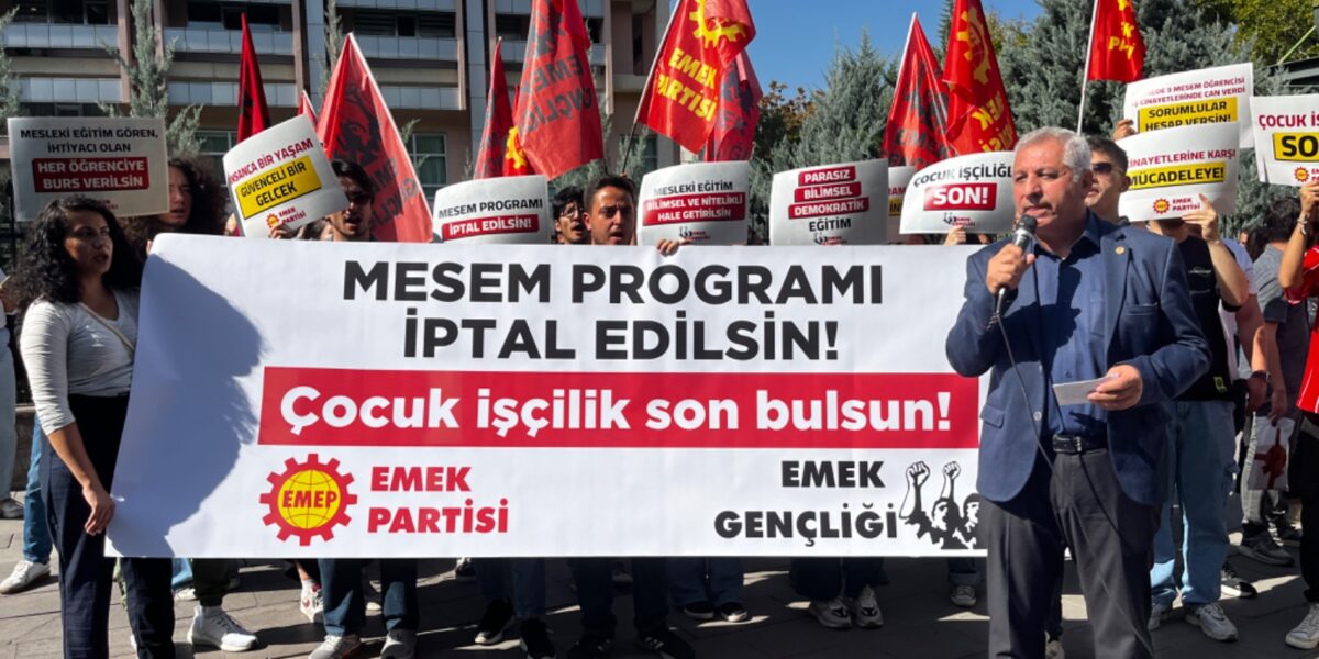 MESEM PROGRAMI İPTAL EDİLSİN! ÇOCUK İŞÇİLİĞE SON!