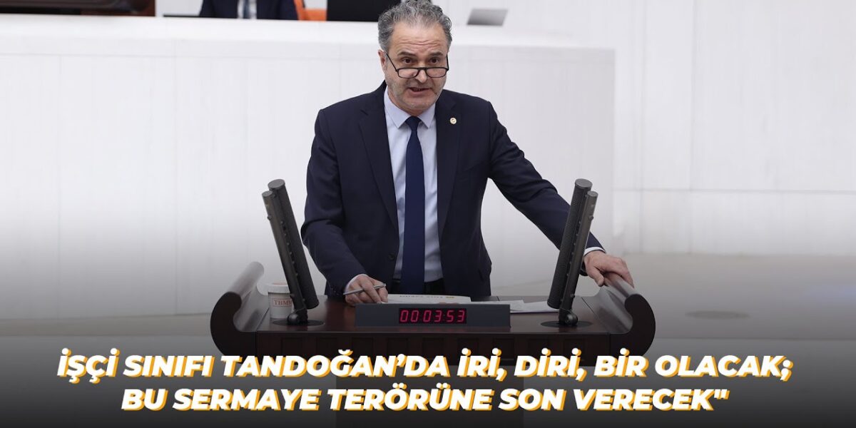 İskender Bayhan, Meclis kürsüsünden Türk-İş mitingine çağrı yaptı