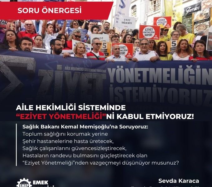 Sevda Karaca : Sağlık örgütlerinin “Eziyet Yönetmeliği” dediği değişiklikten vazgeçmeyi düşünüyor musunuz?