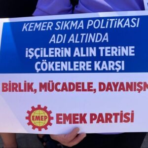 EMEP Bursa İl Örgütü: İşten atmalara karşı birlikte mücadele edelim