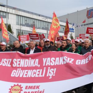 EMEP, kampanyayı grev alanından duyurdu: Barajsız sendika, yasaksız grev, güvenceli iş istiyoruz!