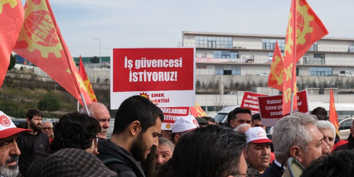 Barajsız sendika, yasaksız grev, güvenceli iş istiyoruz