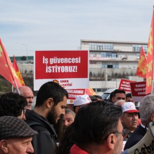 Barajsız sendika, yasaksız grev, güvenceli iş istiyoruz