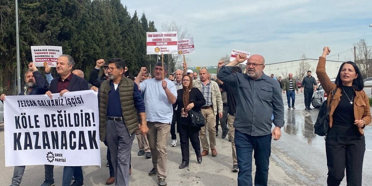 ‘Tezcan Galvaniz işçileri sadece ekmek değil insanlık mücadelesi veriyorlar’