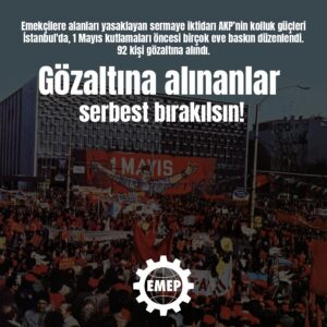 Gözaltına alınanlar serbest bırakılsın!
