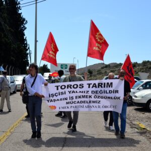 EMEP’ten Toros Tarım işçilerine grev desteği: “Şimşek programı yoksulluk dayatmasıdır”