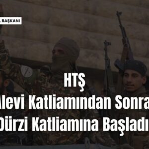 HTŞ, ALEVİ KATLİAMINDAN SONRA DÜRZİ KATLİAMINA BAŞLADI! İSRAİL İSE SURİYE’DE HÂKİMİYETİNİ ARTIRIYOR! HTŞ, ALEVİ KATLİAMINDAN SONRA DÜRZİ KATLİAMINA BAŞLADI! İSRAİL İSE SURİYE’DE HÂKİMİYETİNİ ARTIRIYOR!
