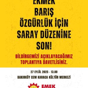Emek Partisinden bildirge: Ekmek, barış, özgürlük için saray düzenine son! Emek Partisinden bildirge: Ekmek, barış, özgürlük için saray düzenine son!