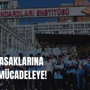 GREV YASAKLARINA KARŞI MÜCADELEYE! GREV YASAKLARINA KARŞI MÜCADELEYE!