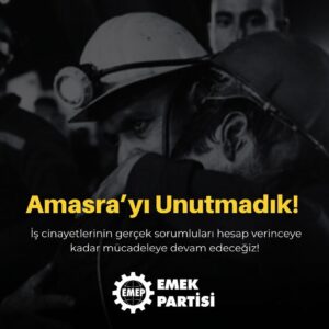 Amasra Maden Katliamı’nın üçüncü yılı | EMEP: Gerçek sorumlular hesap verene kadar mücadele edeceğiz Amasra Maden Katliamı’nın üçüncü yılı | EMEP: Gerçek sorumlular hesap verene kadar mücadele edeceğiz