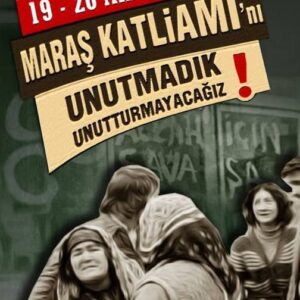 Maraş Katliamı hâlâ hafızalarımızda!