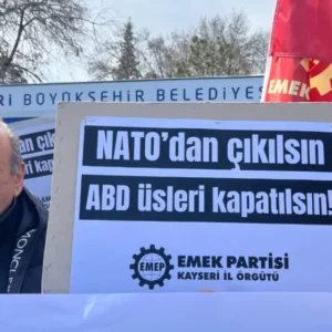 EMEP Kayseri İl Örgütü: ‘ABD ve İsrail’in saldırganlığına karşı sessiz kalınamaz’