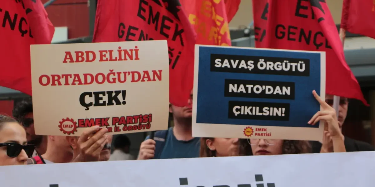 EMEP’ten İran’a saldırılara karşı açıklama: ABD ve İsrail açıkça kınanmalı, NATO üsleri kapatılmalı