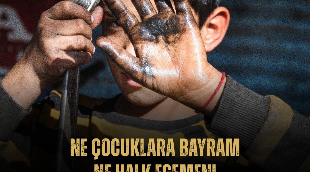 Ne çocuklara bayram ne halk egemen!