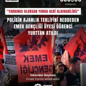 Bayhan polisin ajanlık teklifini reddeden öğrencinin yurttan atılmasını Meclis gündemine getirdi