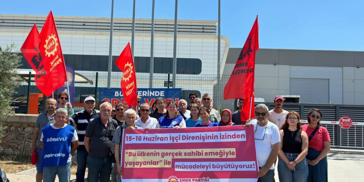İzmir İl Örgütü 15-16 Haziran’ın yıl dönümünde Temel Conta işçilerini ziyaret etti