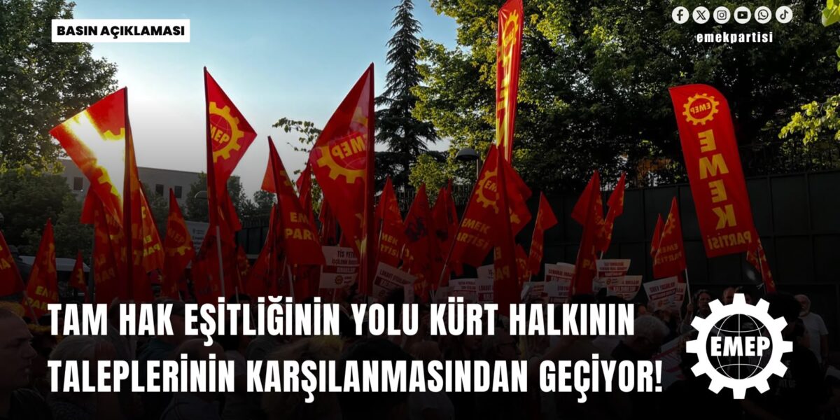 Tam hak eşitliğinin yolu Kürt halkının taleplerinin karşılanmasından geçiyor! Tam hak eşitliğinin yolu Kürt halkının taleplerinin karşılanmasından geçiyor!